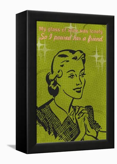 Glass of Wine was Lonely-Lantern Press-Framed Stretched Canvas