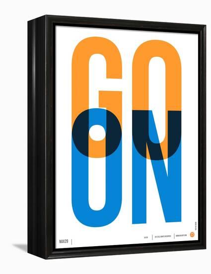 Go On Poster I-NaxArt-Framed Stretched Canvas