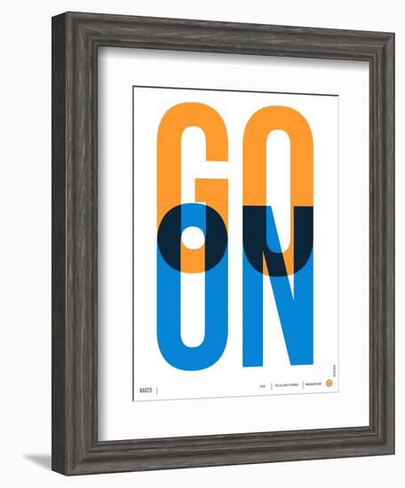 Go On Poster I-NaxArt-Framed Art Print