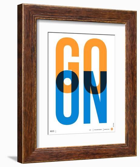 Go On Poster I-NaxArt-Framed Art Print