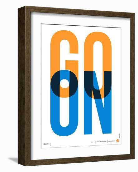 Go On Poster I-NaxArt-Framed Art Print