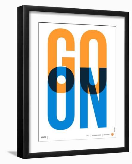 Go On Poster I-NaxArt-Framed Art Print