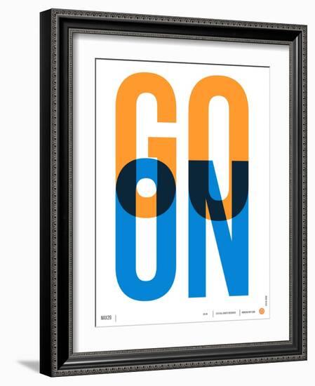 Go On Poster I-NaxArt-Framed Art Print