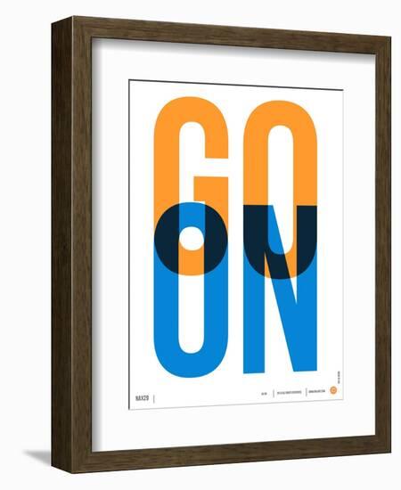 Go On Poster I-NaxArt-Framed Premium Giclee Print