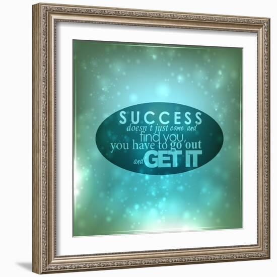 Go out and Get Your Success-maxmitzu-Framed Art Print