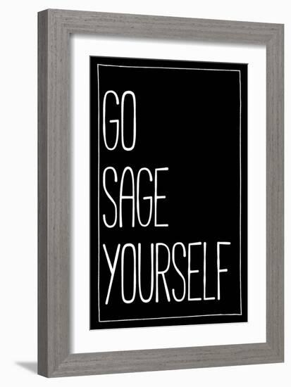 Go Sage Yourself-null-Framed Premium Giclee Print