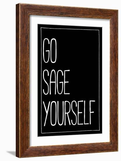 Go Sage Yourself-null-Framed Premium Giclee Print