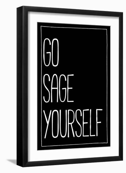 Go Sage Yourself-null-Framed Art Print