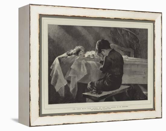 Go, Thou Must Play Alone, My Boy, Thy Sister Is in Heaven-Marianne Stokes-Framed Premier Image Canvas