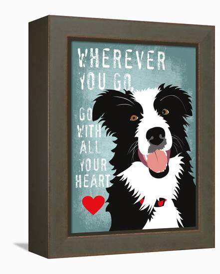 Go with All Your Heart-Ginger Oliphant-Framed Stretched Canvas