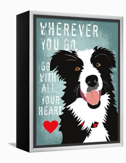 Go with All Your Heart-Ginger Oliphant-Framed Stretched Canvas