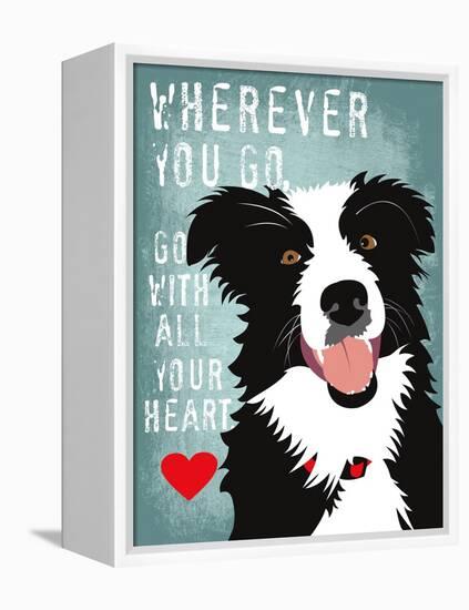 Go with All Your Heart-Ginger Oliphant-Framed Stretched Canvas