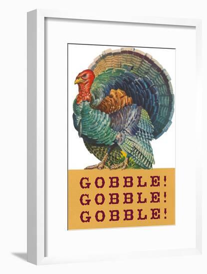 Gobble Gobble Gobble-null-Framed Art Print