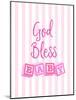 God Bless Baby-Bella Dos Santos-Mounted Art Print