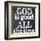 God Is Good-Taylor Greene-Framed Art Print