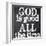 God Is Good-Taylor Greene-Framed Art Print