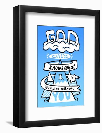 God Only Knows What I Would Be Without You - Tommy Human Cartoon Print-Tommy Human-Framed Giclee Print