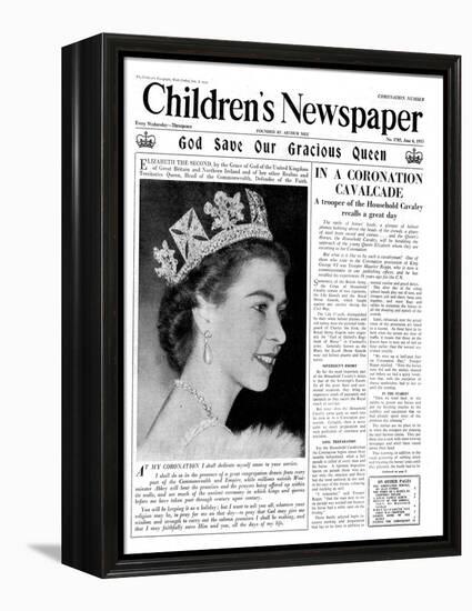 God Save Our Gracious Queen, Front Page of 'The Children's Newspaper', 1953-English School-Framed Premier Image Canvas