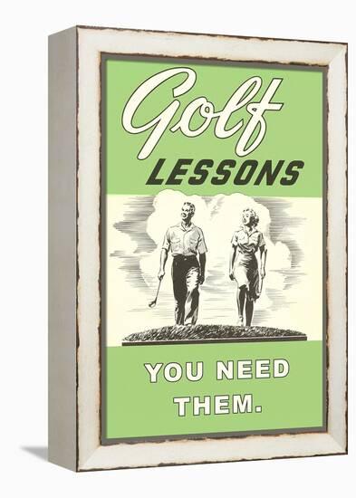 Golf Lessons, You Need Them-null-Framed Stretched Canvas