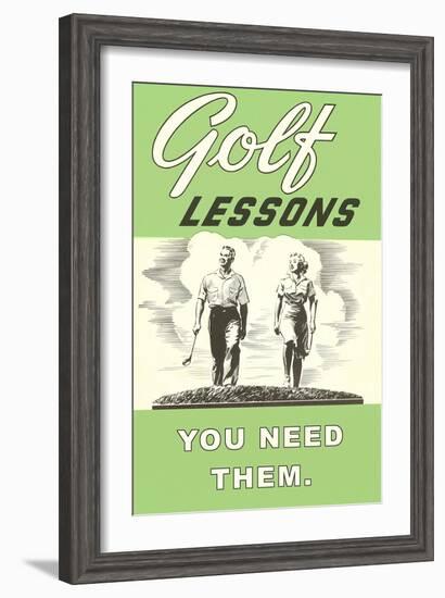 Golf Lessons, You Need Them-null-Framed Art Print