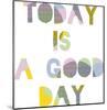 Good Day-Clara Wells-Mounted Giclee Print