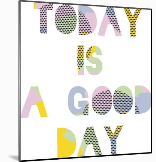 Good Day-Clara Wells-Mounted Giclee Print