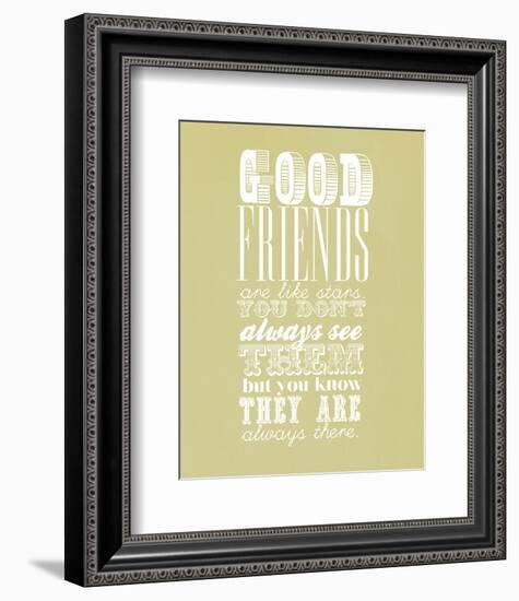 Good Friends Are Like Stars-null-Framed Giclee Print