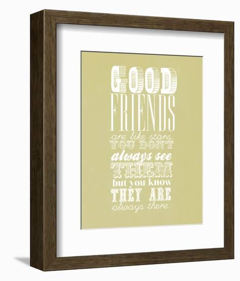 Good Friends Are Like Stars-null-Framed Giclee Print