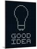 Good Idea Led Board-wongstock-Mounted Art Print