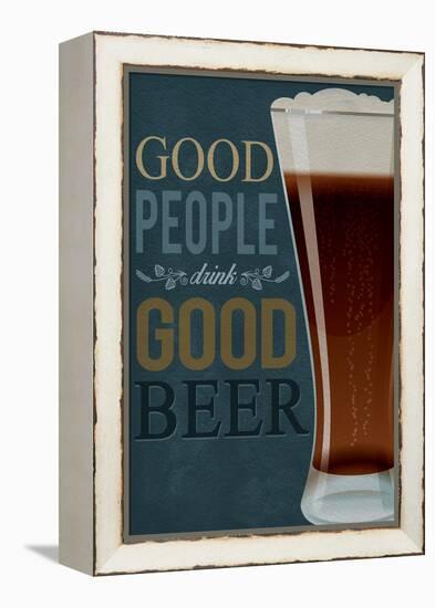 Good People Drink Good Beer-Lantern Press-Framed Stretched Canvas