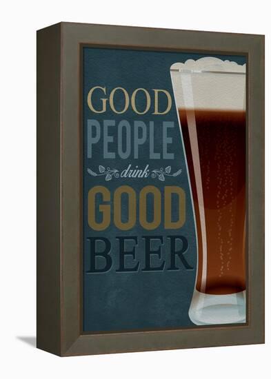 Good People Drink Good Beer-Lantern Press-Framed Stretched Canvas