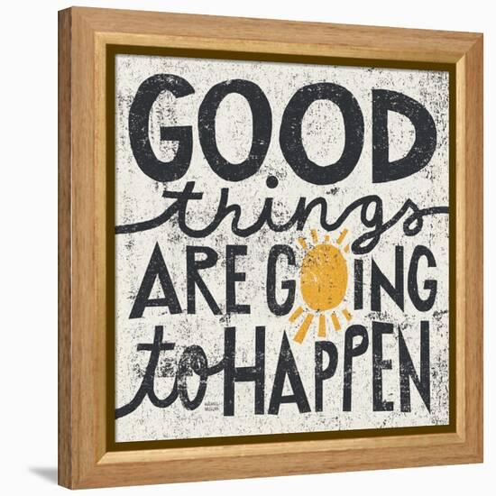 Good Things are Going to Happen-Michael Mullan-Framed Stretched Canvas