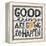 Good Things are Going to Happen-Michael Mullan-Framed Stretched Canvas