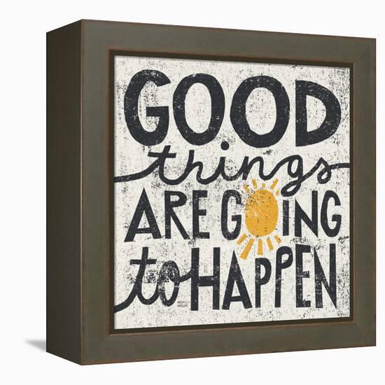 Good Things are Going to Happen-Michael Mullan-Framed Stretched Canvas