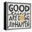 Good Things are Going to Happen-Michael Mullan-Framed Stretched Canvas