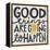 Good Things are Going to Happen-Michael Mullan-Framed Stretched Canvas