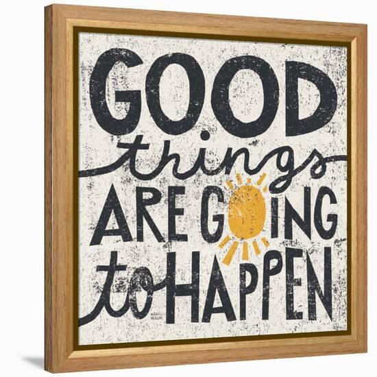 Good Things are Going to Happen-Michael Mullan-Framed Stretched Canvas