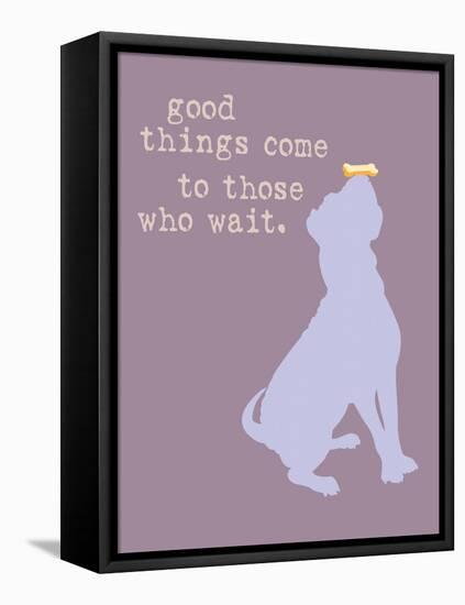 Good Things Come - Purple Version-Dog is Good-Framed Stretched Canvas