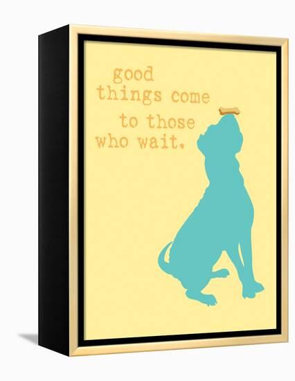 Good Things Come - Yellow Version-Dog is Good-Framed Stretched Canvas