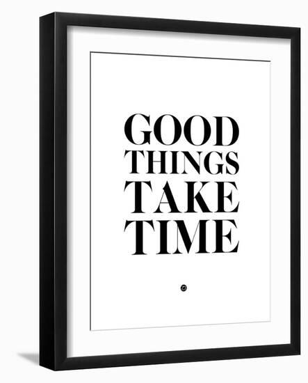 Good Things Take Time 2-NaxArt-Framed Art Print