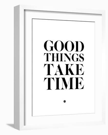 Good Things Take Time 2-NaxArt-Framed Art Print