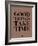 Good Things Take Time 3-NaxArt-Framed Art Print