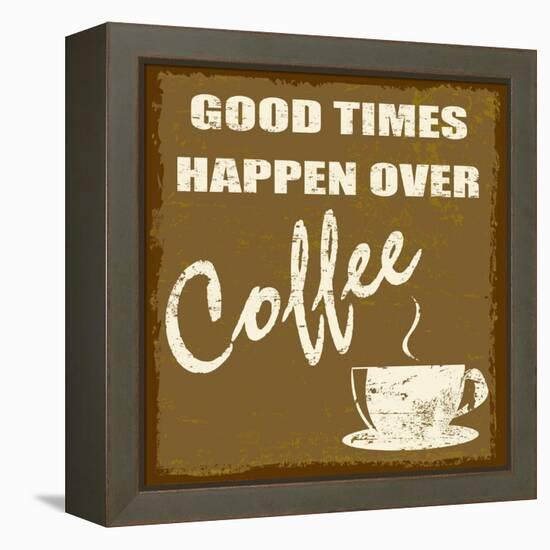 Good Times Happen Over Coffee-radubalint-Framed Stretched Canvas