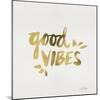 Good Vibes - Gold Ink-Cat Coquillette-Mounted Giclee Print