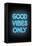 Good Vibes Only - Blue Neon-null-Framed Stretched Canvas