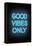 Good Vibes Only - Blue Neon-null-Framed Stretched Canvas