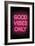 Good Vibes Only - Pink Neon-null-Framed Art Print