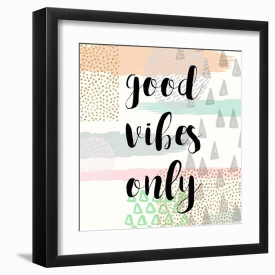 Good Vibes Only-Evangeline Taylor-Framed Art Print