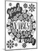 Good Vibes-Erin Clark-Mounted Giclee Print