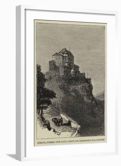 Goritz, Where the Late Comte De Chambord Was Buried-null-Framed Giclee Print